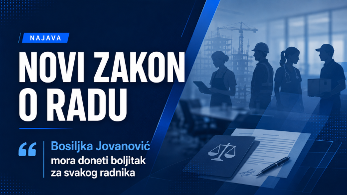 Jovanović: Novi zakon o radu mora doneti boljitak za svakog radnika